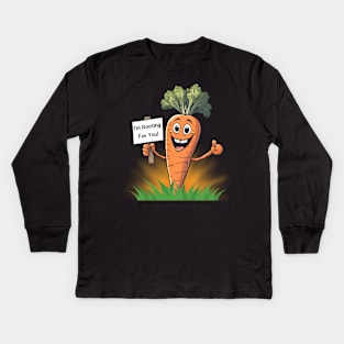 Carrot I'm Rooting For You! Kids Long Sleeve T-Shirt